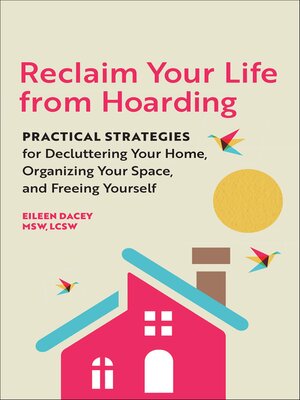 cover image of Reclaim Your Life From Hoarding